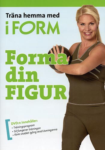 Träna hemma med iForm / Forma din figur