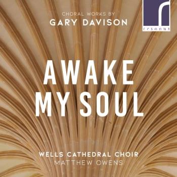Awake My Soul - Choral Works