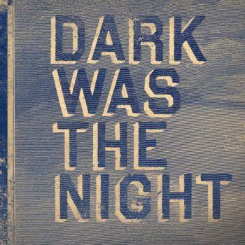 Dark Was The Night (Red Hot Compilation)