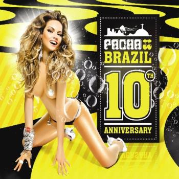 Pacha Brazil - 10th Anniversary
