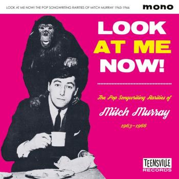 Look At Me Now! (Mitch Murray)