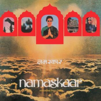 Namaskaar Melodies From India