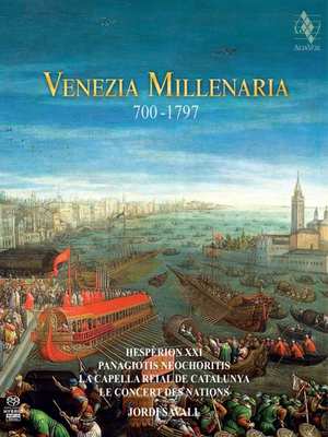 Venezia Millenaria 700 - 1797 (Jordi Savall)