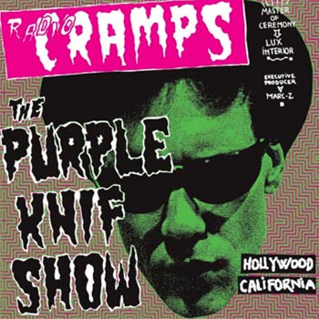 Radio Cramps / The Purple Knif Show