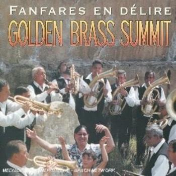 Golden Brass Summit - Fanfares En Délire