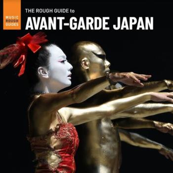 Rough Guide To Avant-Garde Japan
