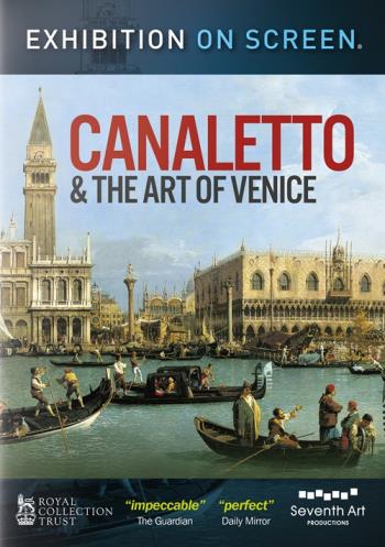 Exhibition On Screen/Canaletto And Art Of Venice