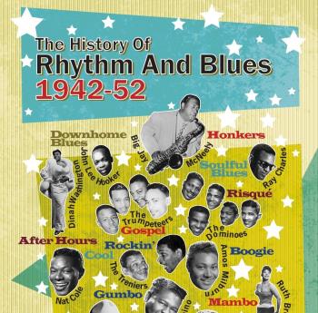 History Of Rhythm & Blues 1942-52