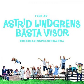 Fler av Astrid Lindgrens bästa visor