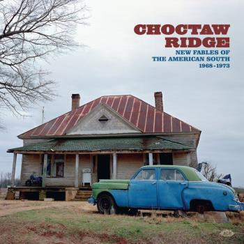 Choctaw Ridge - New Fables Of American South