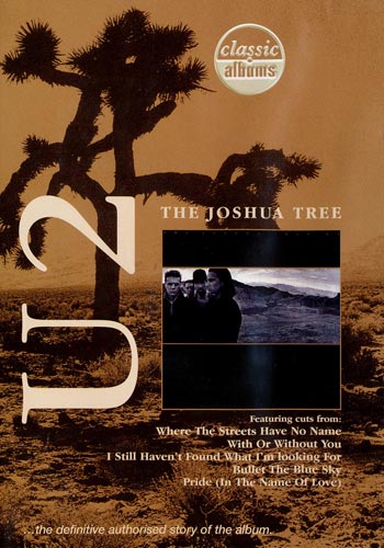 The Joshua tree (Classic albums)