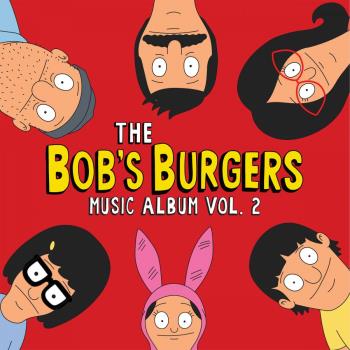 Bob's Burgers Music Album Vol 2