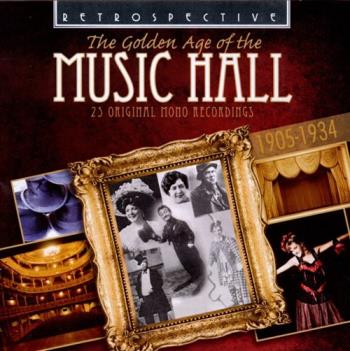 Golden Age Of The Music Hall