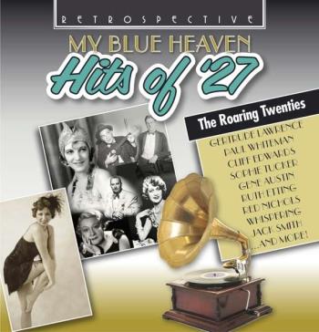 My Blue Heaven - Hits Of '27