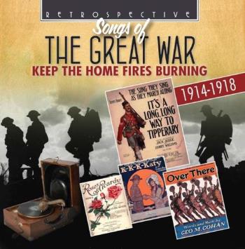 Songs Of The Great War - Keep The Home Fires...