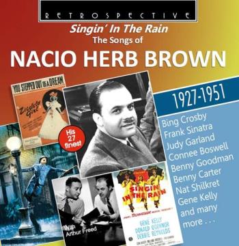 Singin' In The Rain - Songs Of Nacio Herb Brown