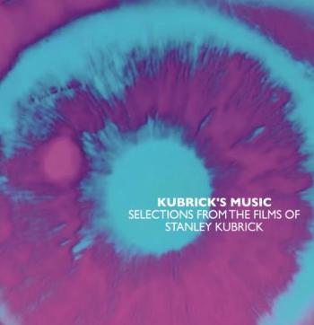 Kubrick's Music/Selections From...