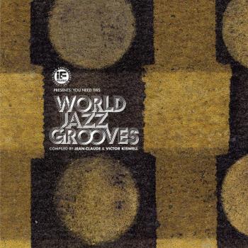 You Need This - World Jazz Grooves