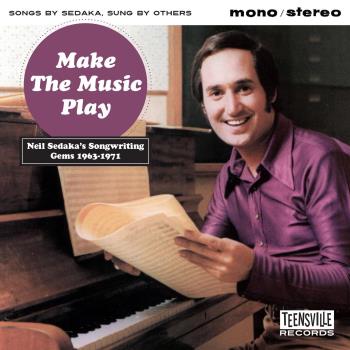 Make The Music Play/Neil Sedaka's Songwriting...