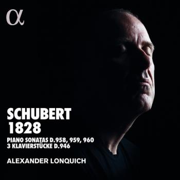 Schubert 1828 (Alexander Lonquich)