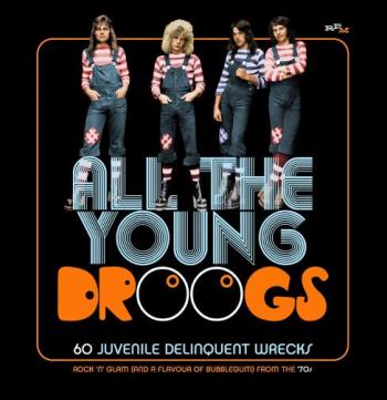 All The Young Droogs / 60 Juvenile Delinquent...