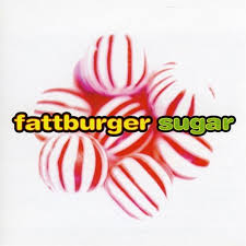 Fattburger: Sugar