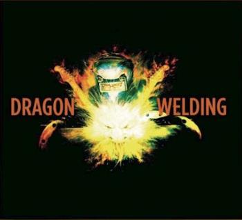 Dragon Welding