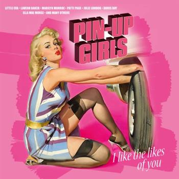 Pin-Up Girls - I Like the Likes of You (Magenta)