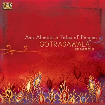 Tales Of Pangea - Gotrasawala Ensem