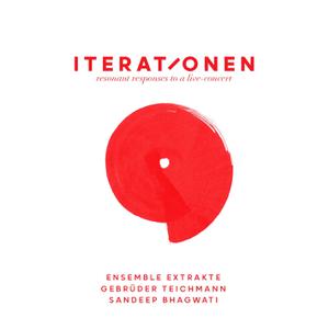 Gebrüder Teichmann/Ensemble Extrakt: Iternati...