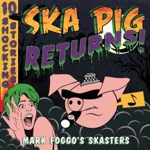 Ska Pig Returns!