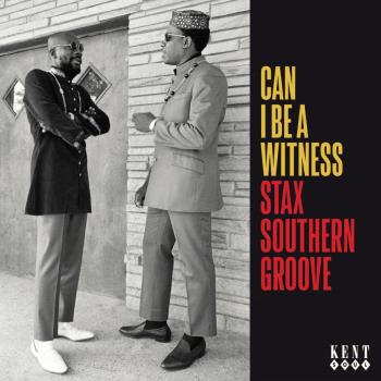 Can I Be A Witness/Stax Southern Groove
