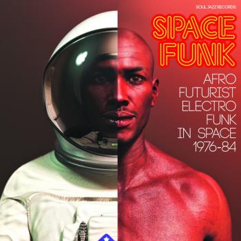Space Funk - Afro Futurist Electro Funk In Space