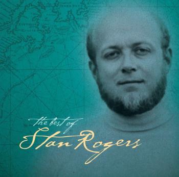 Best of Stan Rogers