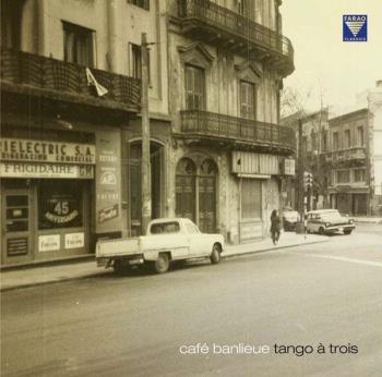 Café Banlieue - Tango À Trois
