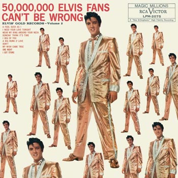 50 000 000 Elvis fans can't be...