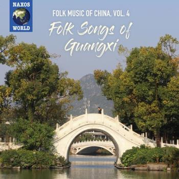 Folk Music Of China Vol 4/Folk Songs Of Guangxi