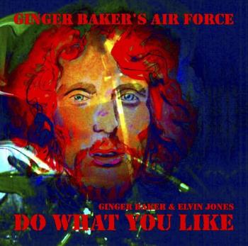 Baker Ginger & Airforce: Do What You Like
