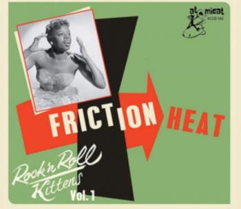 Rock 'n' Roll Kittens - Friction Heat