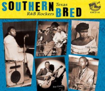 Southern Bred Texas R&B Rockers Vol 1