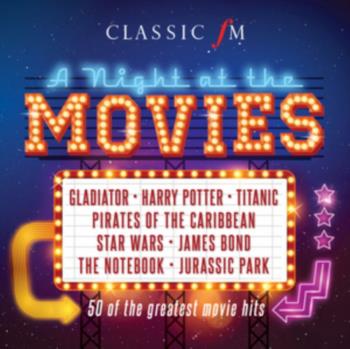 Classic FM - A Night At The Movies