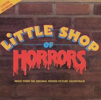 Soundtrack: Little Shop Of Horrors
