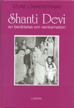 Shanti Devi - En Berättelse Om Reinkarnation