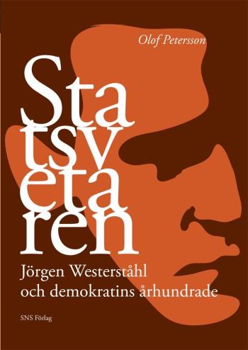 Statsvetaren - Jörgen Westerståhl Och Demokratins Århundrade