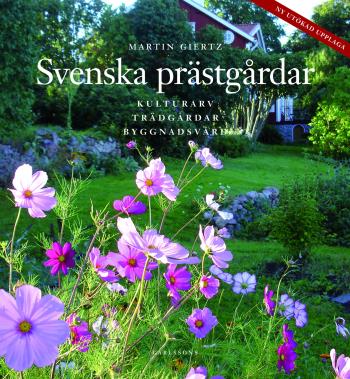 Svenska Prästgårdar - Kulturarv - Trädgårdar - Byggnadsvård