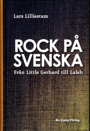 Rock På Svenska - Från Little Gerhard Till Laleh