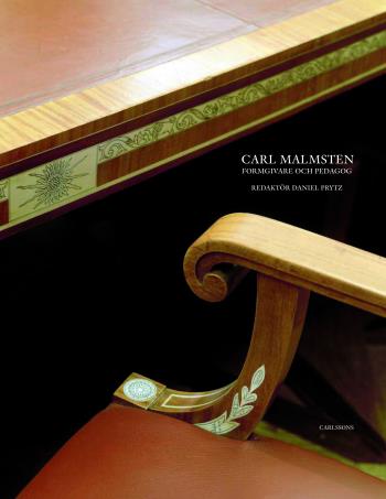 Carl Malmsten - Formgivare Och Pedagog