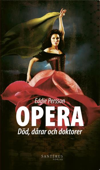 Opera - Död, Dårar Och Doktorer