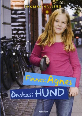 Finnes- Agnes, Önskas- Hund