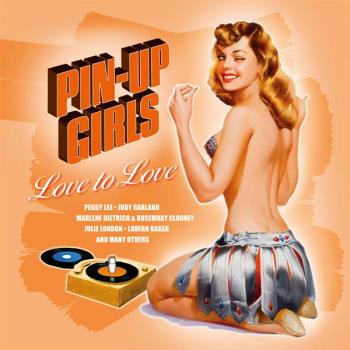 Pin-Up Girls / Love To Love (Blue/Ltd)